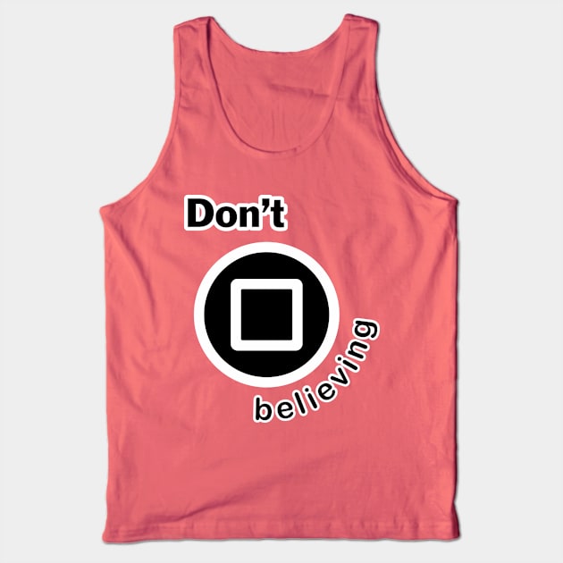 PLAYER ICONS - DON'T STOP BELIEVING V.1 Tank Top by inukreasi